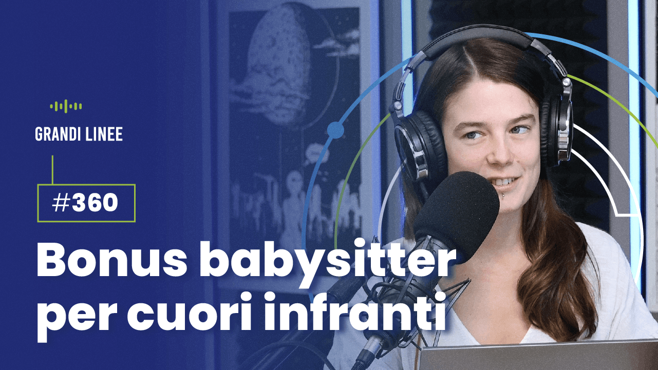 Ep. 360 - Bonus babysitter per cuori infranti