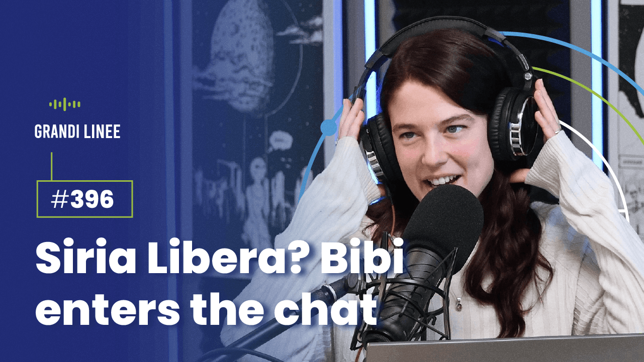 Ep. 396 - Siria Libera? Bibi enters the chat