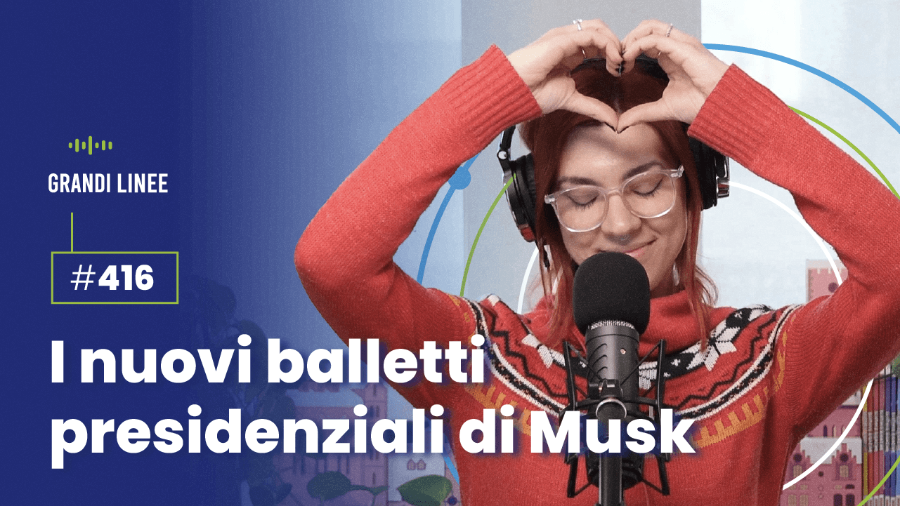 Ep. 416 - I nuovi balletti presidenziali di Musk