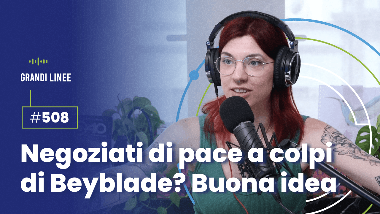 Ep. 508 - Negoziati di pace a colpi di Beyblade? Buona idea