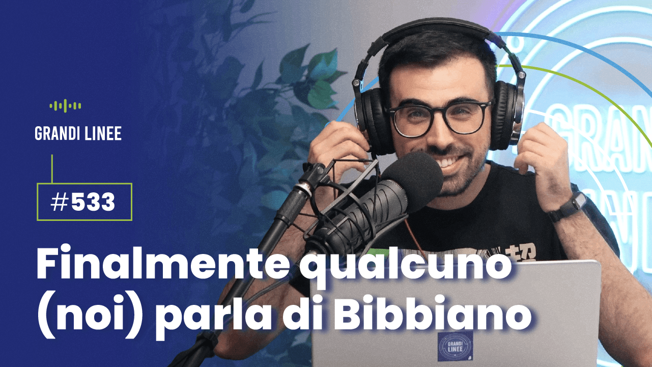 Ep. 533 - Finalmente qualcuno (noi) parla di Bibbiano