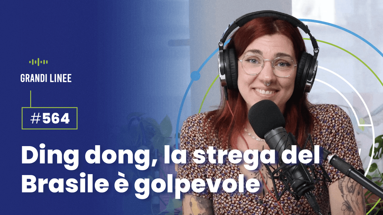 Ep. 564 - Ding dong, la strega del Brasile è golpevole