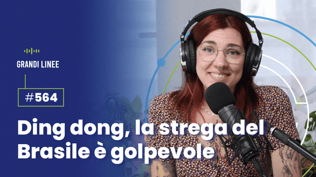 Ep. 564 - Ding dong, la strega del Brasile è golpevole