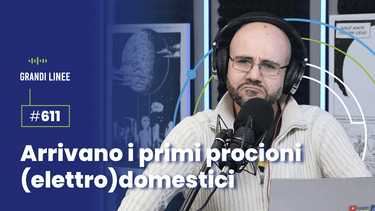 Ep. 611 - Arrivano i primi procioni (elettro)domestici