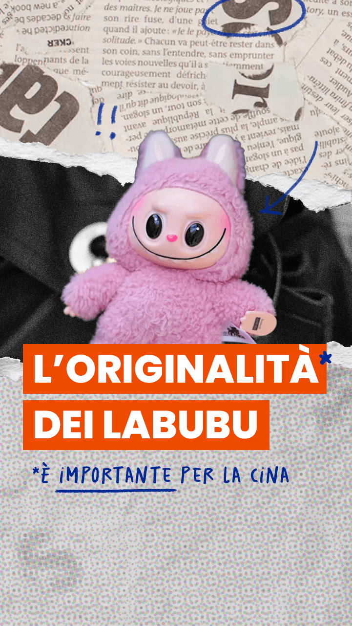 L’originalità dei Labubu è molto importante per la Cina