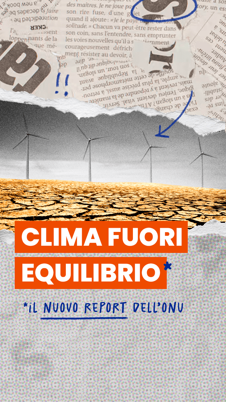L’equilibrio climatico globale è saltato, dice l’ONU