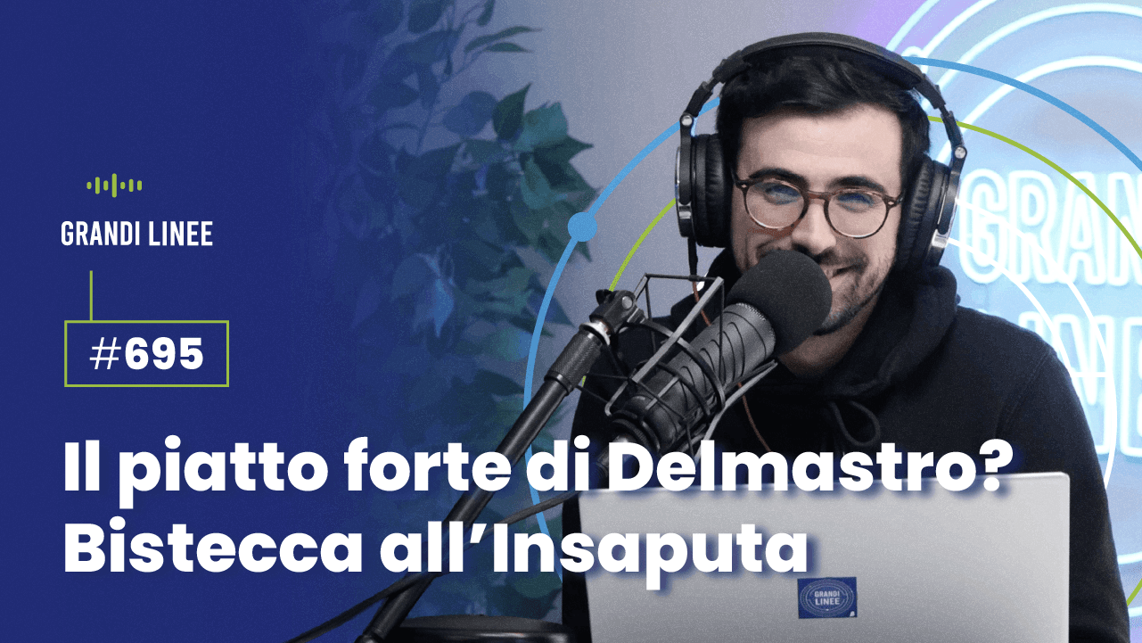 Ep. 695 - Il piatto forte di Delmastro? Bistecca all’Insaputa