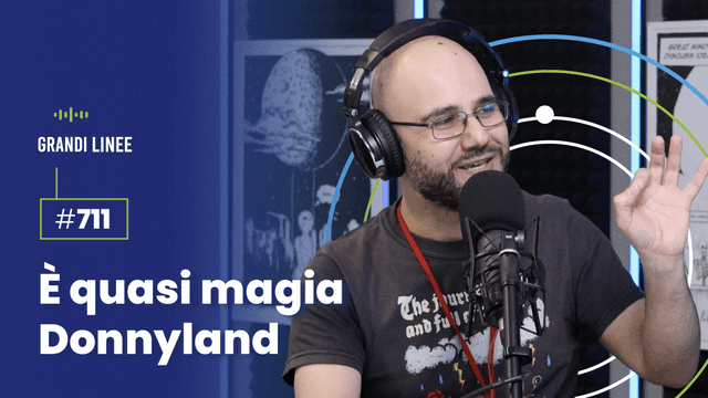 Ep. 711 - È quasi magia Donnyland