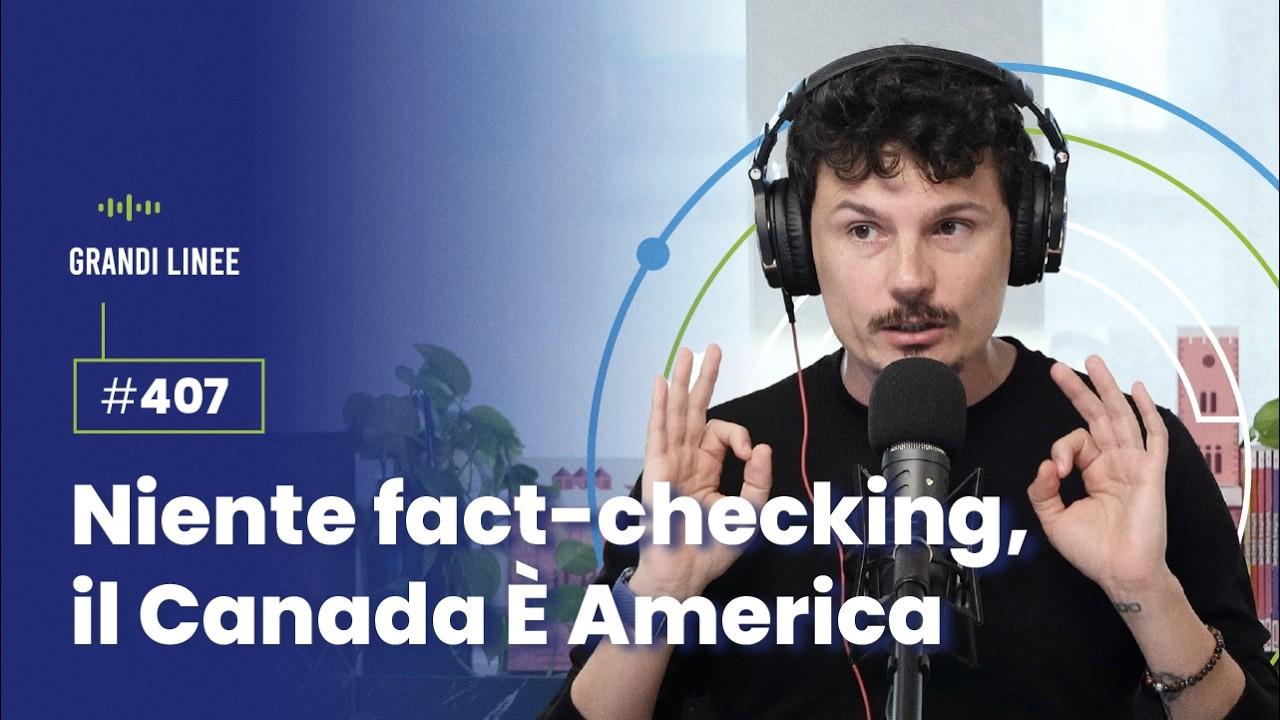 Ep. 407 - Niente fact-checking, il Canada È America