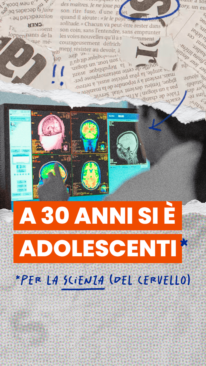 A livello cerebrale siamo tutti adolescenti ben oltre i trent’anni