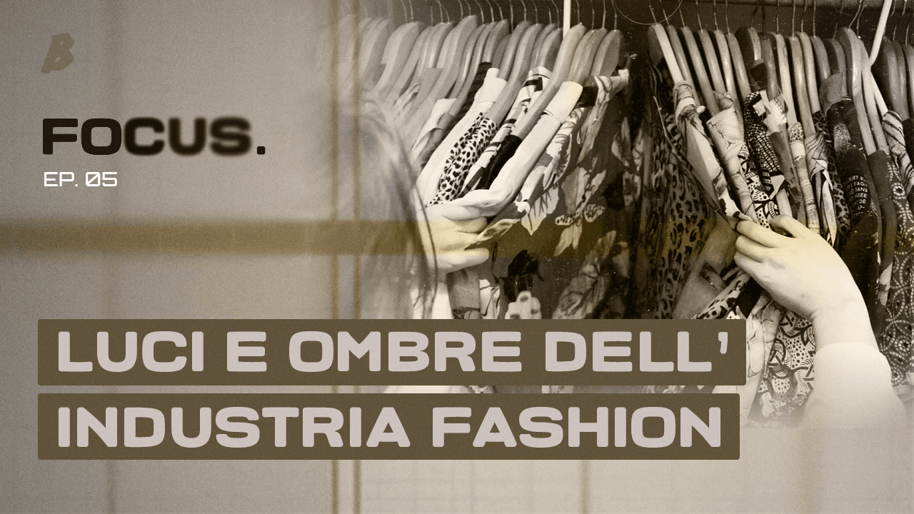 Cosa si nasconde dietro il mondo della moda?