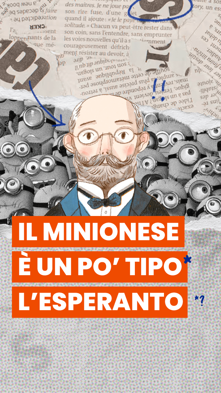 Se la Gen Alpha capisce i Minions, non è forse ora di rivalutare l’Esperanto?
