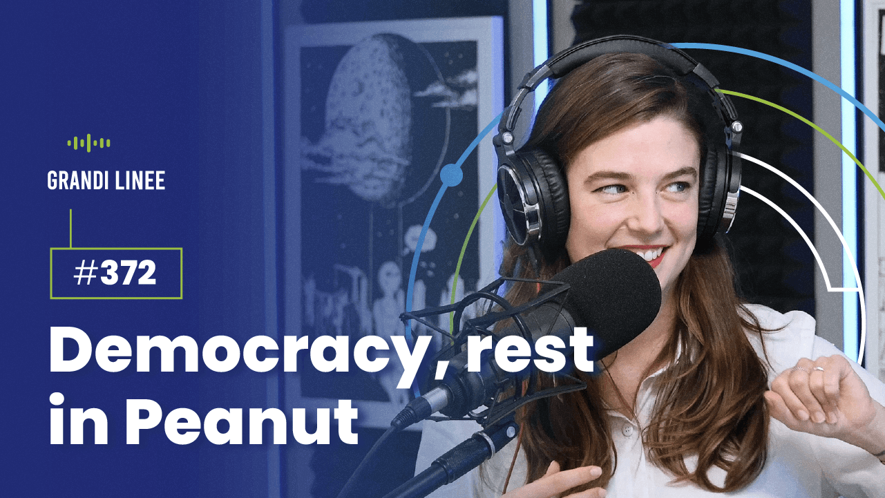 Ep. 372 - Democracy, rest in Peanut