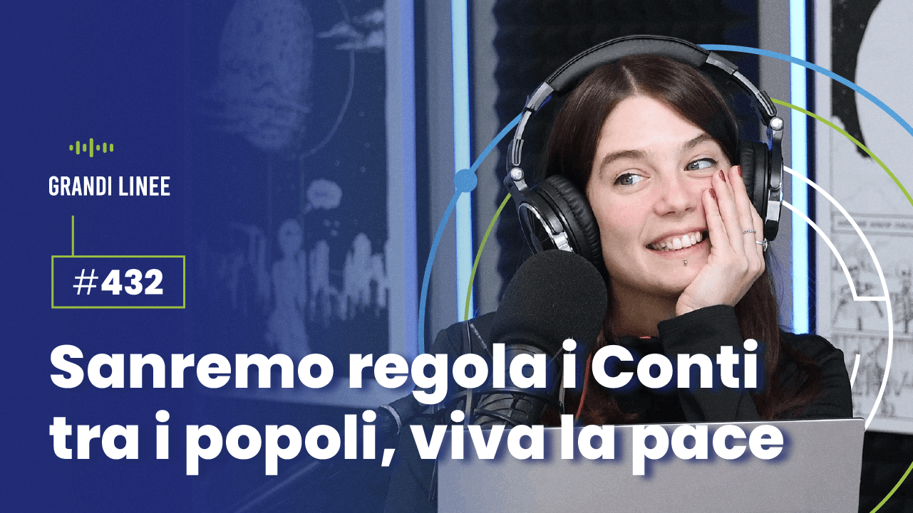 Ep. 432 - Sanremo regola i Conti tra i popoli, viva la pace