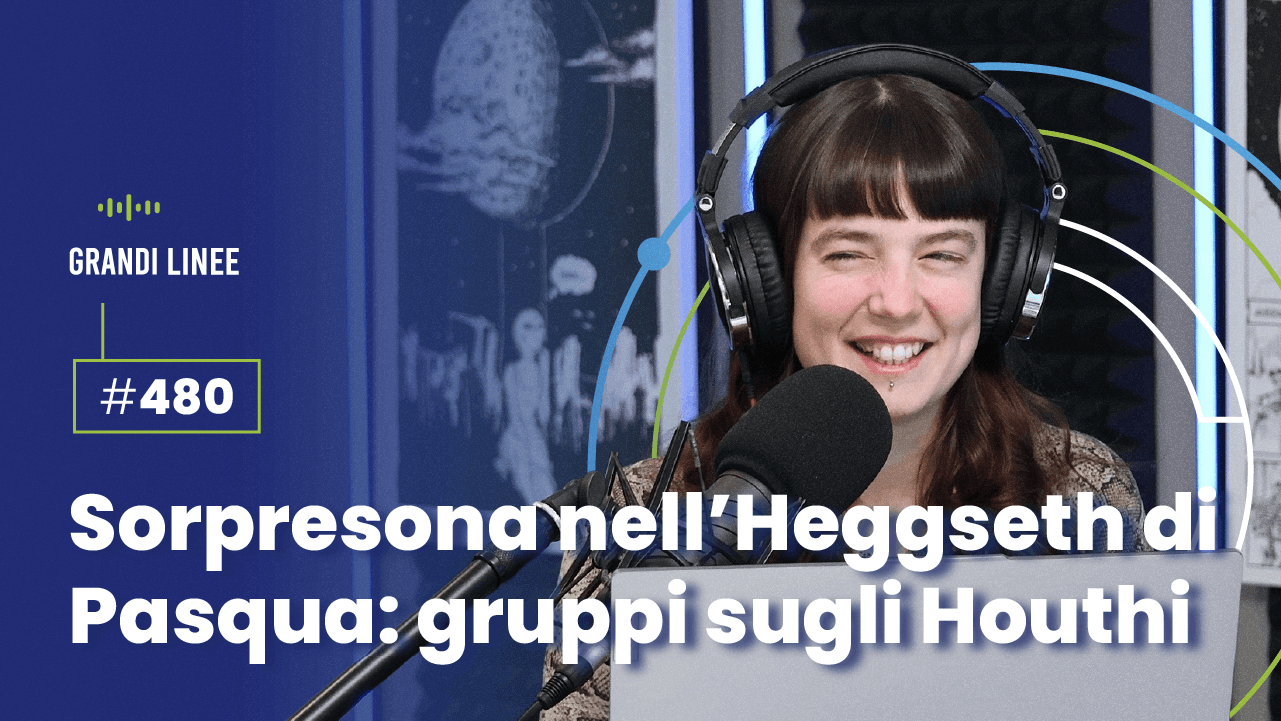 Ep. 480 - Sorpresona nell’Heggseth di Pasqua: gruppi sugli Houthi