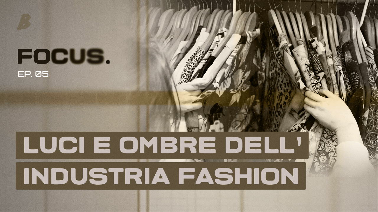 Cosa si nasconde dietro il mondo della moda?