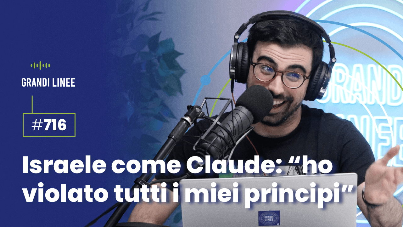 Ep. 716 - Israele come Claude: "ho violato tutti i miei principi"